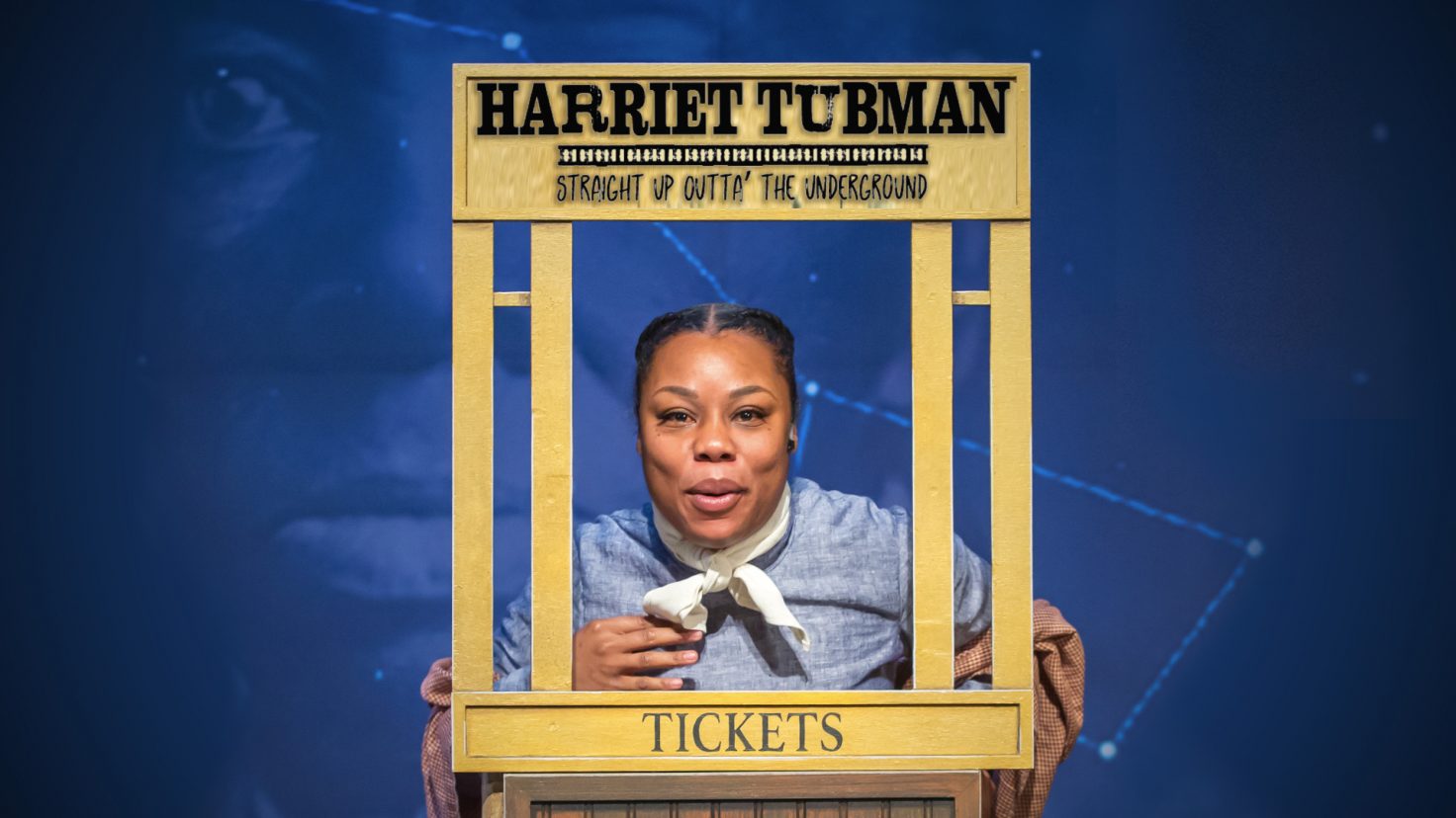 Harriet Tubman: Straight Up Outta The Underground 